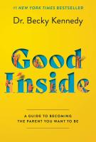 Book cover for "Good inside: a guide to becoming the parent you want to be" by Becky Kennedy