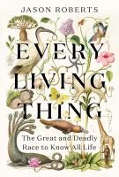 Book cover for Every Living Thing by Jason Roberts