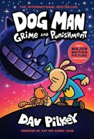Book cover for "Dog man: grime and punishment" written by Dav Pilkey
