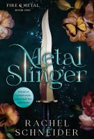 Book cover for "Metal slinger" written by Rachel Schenider
