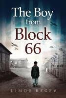 Cover page for &quot;The boy from block 66&quot; written by Limor Regev
