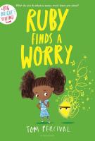Book cover for "Ruby finds a worry" by Tom Percival