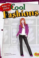 Book cover for How to draw cool fashions written by Kathryn Clay