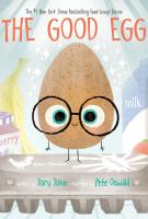 Book cover for The Good Egg written by Jory John