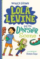 Book cover for "Lola Levine and the dinosaur scene" by Monica Brown